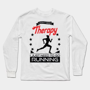 Running - Better Than Therapy Gift For Runners Long Sleeve T-Shirt